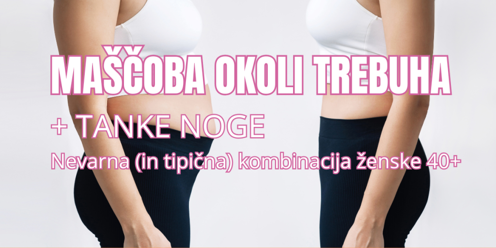Bolečina po 40. letu: Maščoba okoli trebuha in "tanke noge" — Zakaj gre za nevarno kombinacijo in kako ukrepati?