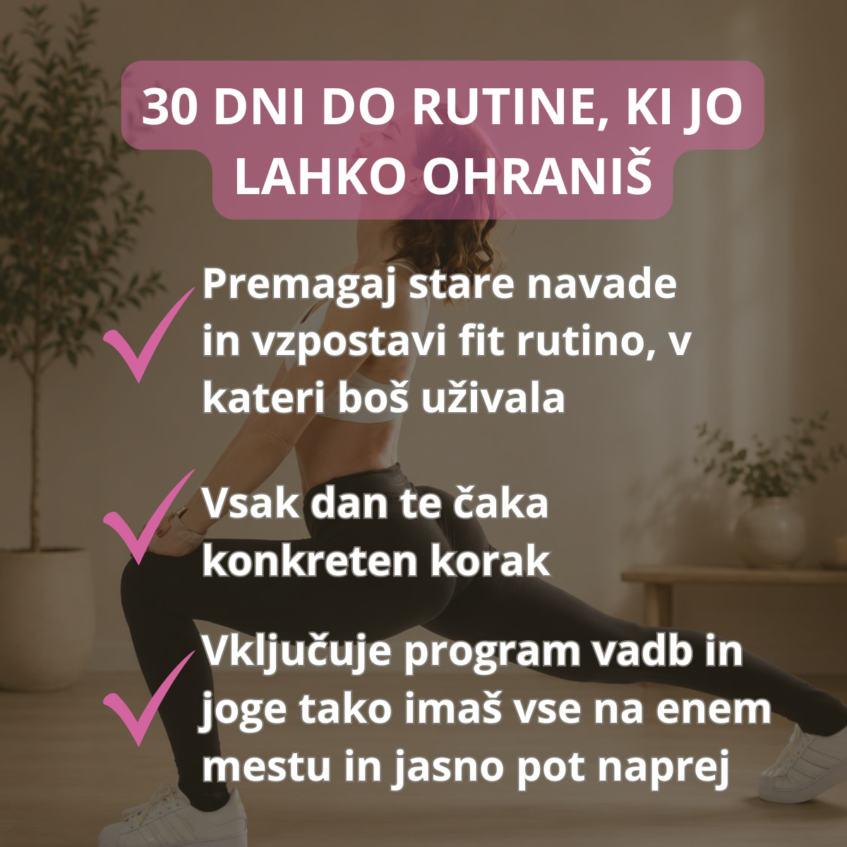 Tvoja FIT pot: 30 dni vadbe in joge za celostno preobrazbo telesa | ZAČETNICE